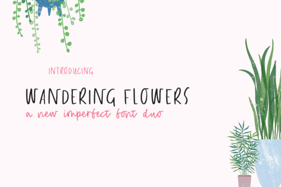Wandering Flowers: A Font That Elevates Your Brand